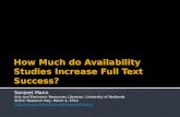How Much do Availability Studies Increase Full Text Success?