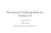 The secret to doing more is doing less
