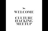 Culture Hacking Berlin - Meetup Slides