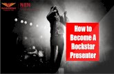 How to Become a Rockstar Presenter