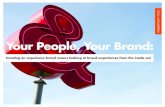 Your People, Your Brand: Creating an experience brand means looking at brand experiences from the inside out