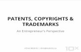 Patents, Copyrights & Trademarks - An Entrepreneur's Perspective