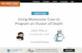 John Pile Jr - Using Monocular Cues to Program an Illusion of Depth in 2D Games
