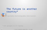 The future is another country. Hugh Bradlow presentation - Telstra