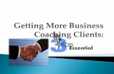Getting more business coaching clients: 3 Essential tips