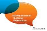 Staying abreast of customer expectations