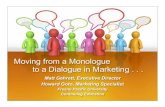 Moving from a Monologue to a Dialogue in Marketing
