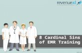 8 cardinal sins of emr training