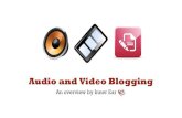 Audio and Video Blogging: An Introduction