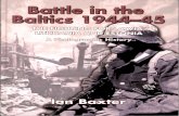 Battle in the Baltics 1944 1945 the Fighting for Latvia Lithuania and Estonia