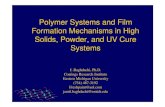Polymer Systems and Film Formation Mechanisms in High