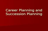 Career Planning and Succession Planning
