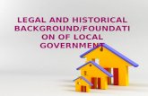 Legal and Historical Background Foundation of Local Government