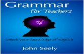 Grammar for Teachers - Unlock Your Knowledge of English