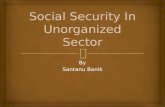 Social Security in Unorganized Sector