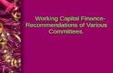 Working Capital Finance-Recommendations of Various Committees.
