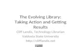 The Evolving Library: Taking Action and Getting Results