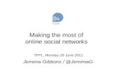 Making the most of online social networks