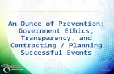 An Ounce of Prevention: Government Ethics, Transparency, and Contracting / Planning Successful Events