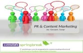 PR & Contentmarketing: Communicatie Springbreak 2011, door Jos Govaart van Coopr