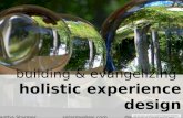 Building and Evangelizing Holistic Experience Design - DMI Seattle 2011