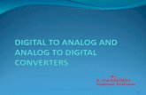 Analog to Digital & Digital to Analog Converters