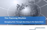The Planning Rhythm: Managing Risk Through Marching to the Same Drum