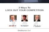 3 Ways to LOCK OUT YOUR COMPETITION