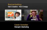 Remarketing - Get Creative, Not Creepy