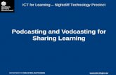 Podcasting and Vodcasting for Sharing Learning