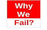 Why we fail