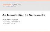 Official Intro to Spiceworks 2012 Q3