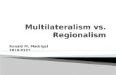 Multilateralism vs Regionalism