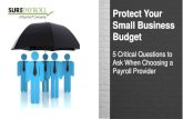 Protect Your Small Business Budget: SurePayroll's 5 Critical Questions to Ask When Choosing a Payroll Provider