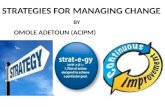 Strategies for Managing Change - Adetoun Omole (Mrs.)