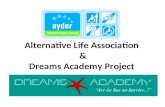 Alternative Life Association & Dreams Accademy Project