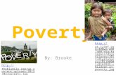 Poverty  By Brooke