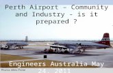 Perth Airport - The Community and Industry. Is it prepared?