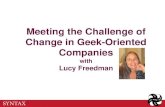 The Challenge of Change in Geek-Oriented Companies