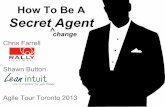 How to be a secret change agent