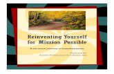 Reinventing Yourself for Mission Possible