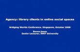 “Agency in a socially networked world: library clients increase their room to move”