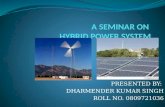 Hybrid Power System Ppt by Dharmendra