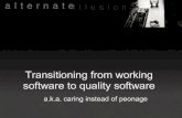 Transitioning to quality software