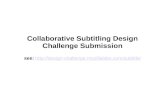 Collaborative Subtitling Design Challenge Submission