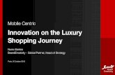 Mobile Centric Innovation on the Luxury Shopping Journey