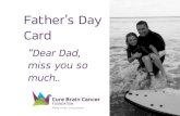 Fathers day card   miss you so much - cure brain cancer foundation