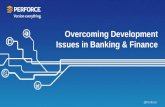 Overcoming Development Issues in Banking & Finance