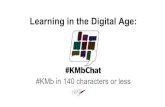 Shared learning in the digital age  #kmb in 140 characters or less