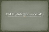 Old English (500-1100 AD).ppt